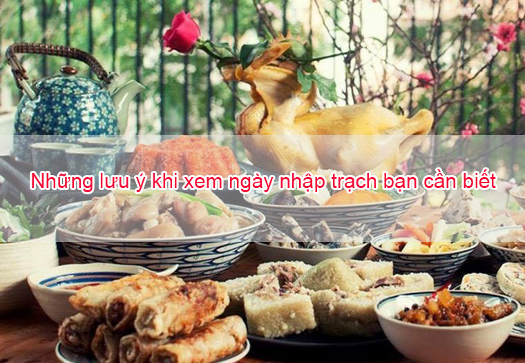 Lưu ý khi xem ngày nhập trạch