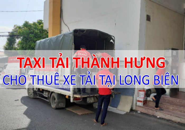 Dịch vụ cho thuê xe tải chở hàng tại Long Biên
