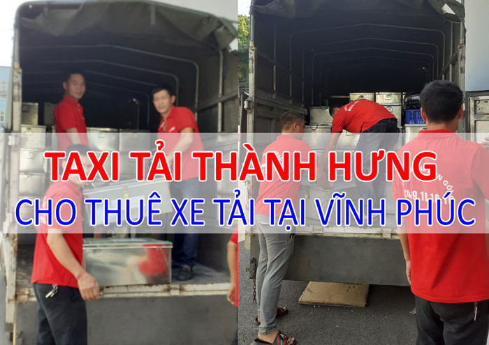 Dịch vụ cho thuê xe tải chở hàng tại Vĩnh Phúc