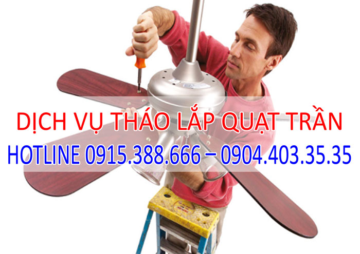 Dịch vụ tháo lắp quạt trần