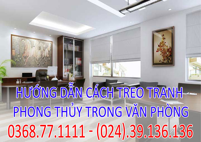 Hướng dẫn cách treo tranh phong thủy trong văn phòng đúng cách