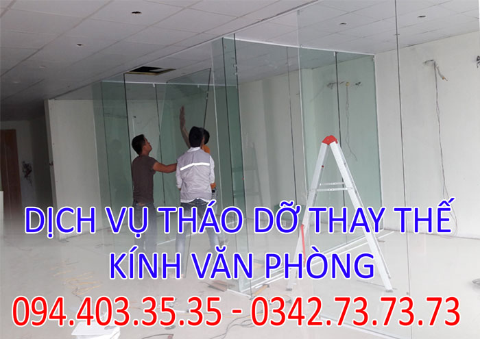Dịch vụ tháo dỡ thay thế kính văn phòng