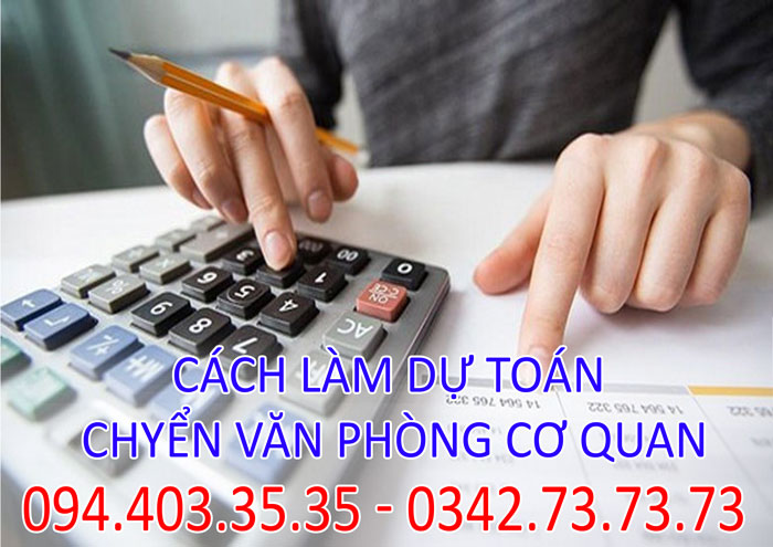 cách làm dự toán chuyển văn phòng cơ quan