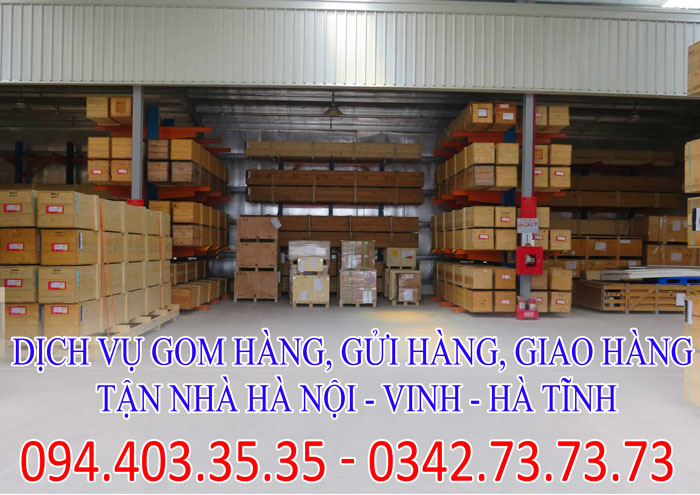 Dịch vụ gom hàng, gửi hàng, giao hàng tận nhà Hà Nội - Vinh - Hà Tĩnh giá rẻ