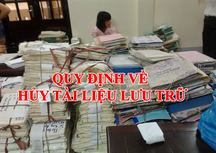 Quy định về huỷ tài liệu 2022 Quy định về huỷ tài liệu 2022