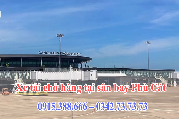 Xe tải chở hàng tại sân bay Phù Cát - Bình Định. Khuyến mãi 10% từ Vận tải Thành Hưng