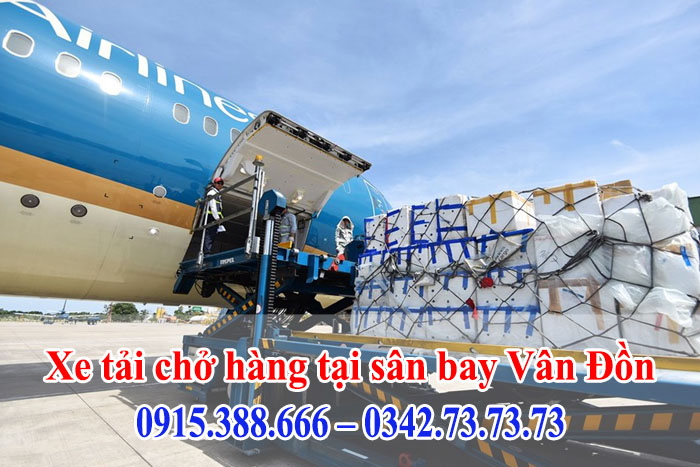 Thành Hưng cung cấp dịch vụ xe tải chở hàng tại sân bay Vân Đồn uy tín, chuyên nghiệp
